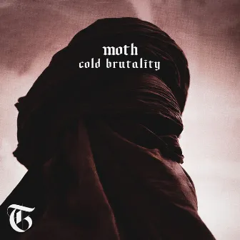 Cold Brutality by MOTH