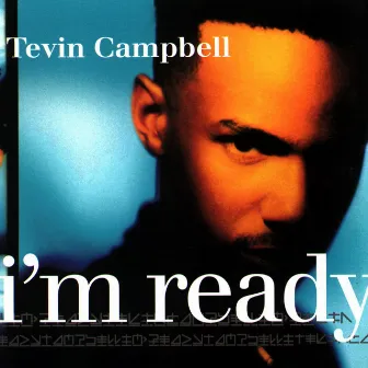 I'm Ready by Tevin Campbell