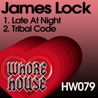 Late At Night / Tribal Code by James Lock