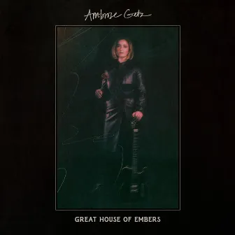 Great House of Embers by Ambrose Getz