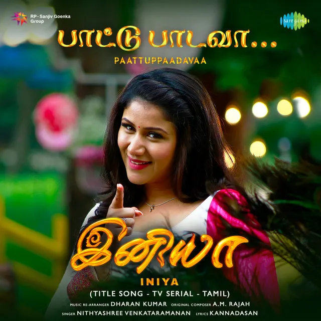 Paattuppaadavaa - Iniya (Tv Serial) - Single