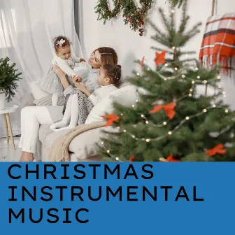 Christmas Instrumental Music by Blues Music