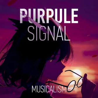 Purpule Signal by Musicalism