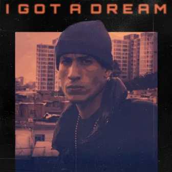 I Got a Dream by North Og