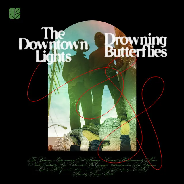 The Downtown Lights / Drowning Butterflies