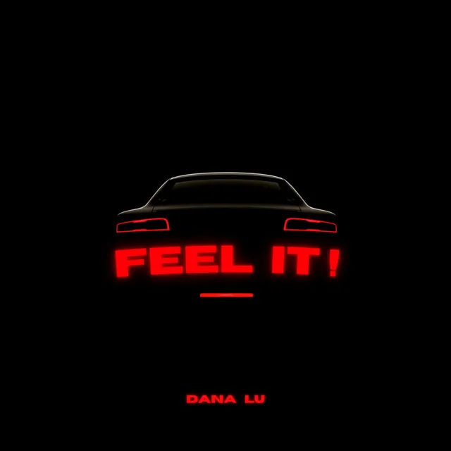 Feel It!