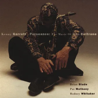 Pursuance: The Music Of John Coltrane by Kenny Garrett