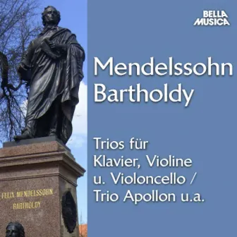 Mendelssohn: Trios für Klavier, Violine u. Violoncello by Fortepianotrio Florestan