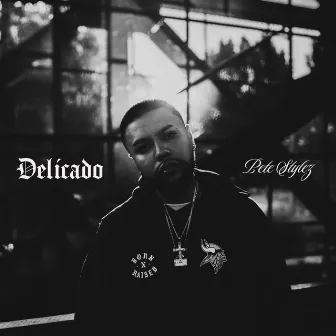 Delicado by Pete Stylez