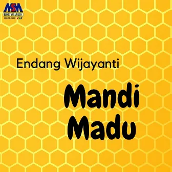 Mandi Madu by Endang Wijayanti