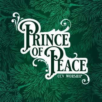 Prince of Peace by CCV Worship