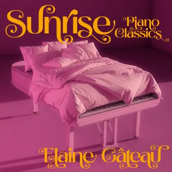 Sunrise (Piano Classics) by Elaine Gâteau