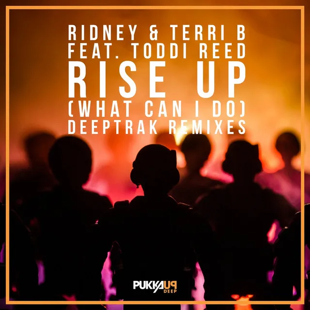 Rise Up (What Can I Do) - Deeptrak Vocal Mix