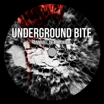 Underground Bite by Annabel De Melchiori