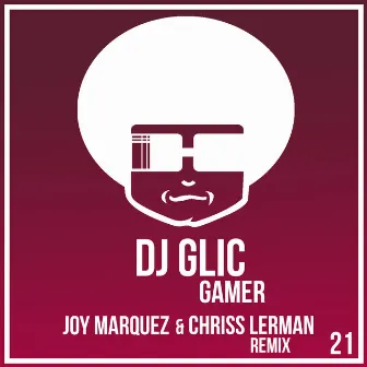 Gamer by Dj Glic