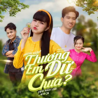 Thương Em Dữ Chưa by Thái Khiết Linh