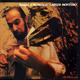 Tangos a mi manera by Carlos Montero