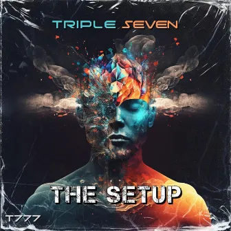 THE SETUP by Triple Seven