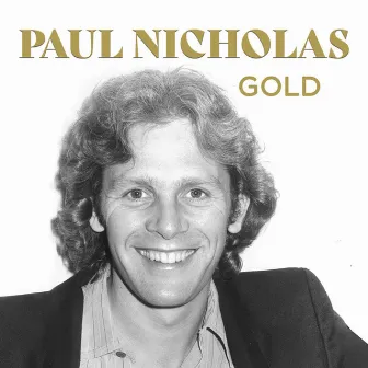 Gold by Paul Nicholas