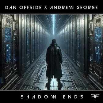 Shadow Ends by Dan Offside