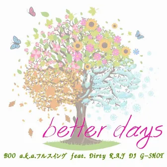 better days (feat. Dirty R.A.Y & DJ G-SHOT) by BOO a.k.a. Fullswing