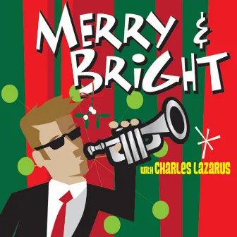 Merry and Bright by Charles Lazarus