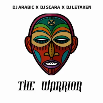 The Warrior by Dj Arabic