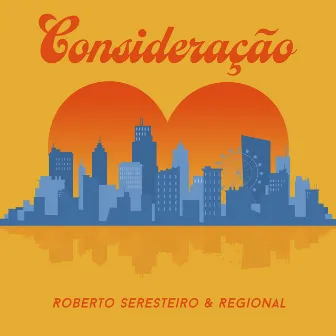 Consideração by Roberto Seresteiro