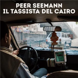 Il Tassista Del Cairo by Peer Seemann