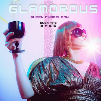 Glamorous by Queen Chameleon