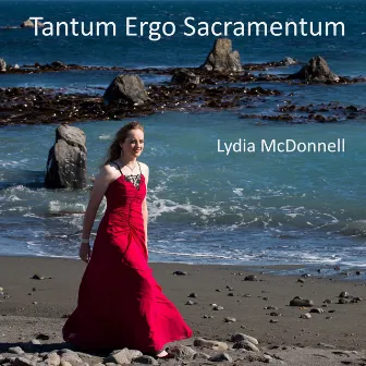 Tantum Ergo Sacramentum by Lydia McDonnell