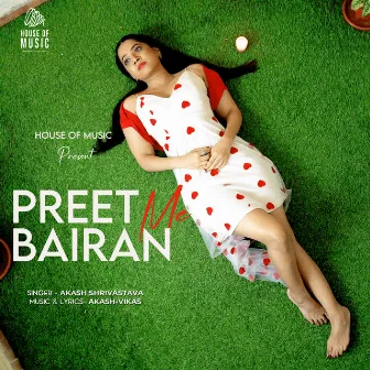 Preet Me Bairan by Akash Shrivastava