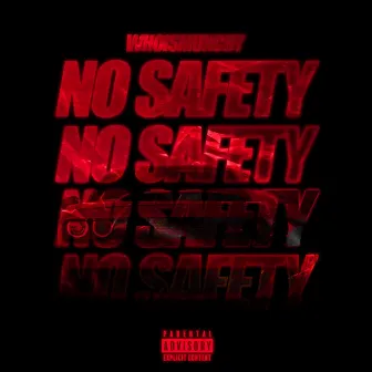 No Safety by WhoIsMunchy