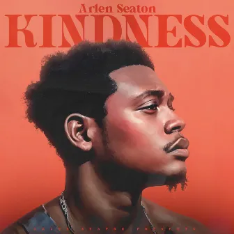 Kindness by Arlen Seaton