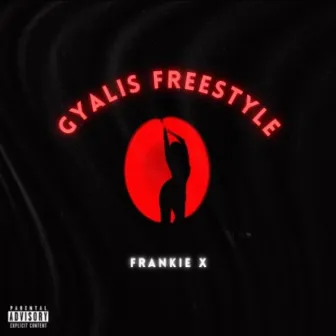 Gyalis Freestyle by Frankie X