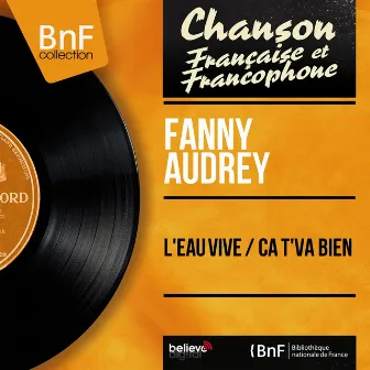 L'eau vive / Ça t'va bien (feat. Joë Hollomon et son orchestre) [Mono Version] by Fanny Audrey