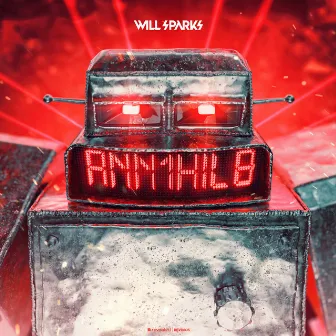 Annihilate by Will Sparks