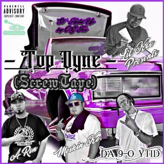 Top Dyne (Screw Tape) [Sl'Hold Up] [feat. A-Ron, Meskin Ke & Lil Koo] by Da 9-0 Ytid