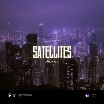 Satellites by VEGEE CAU