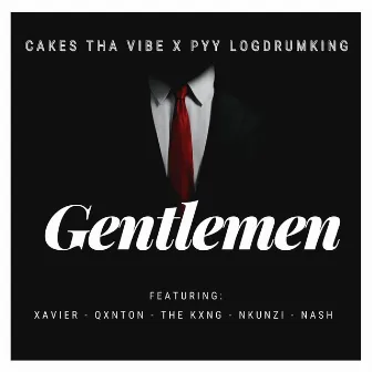 Gentlemen by Cakes Tha Vibe