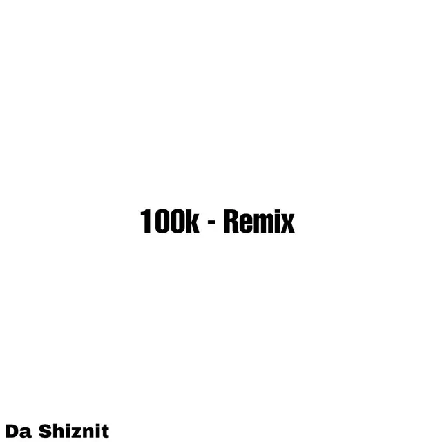 100k - Remix