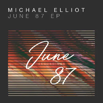 June 87 by Michael Elliot