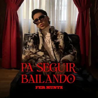 Pa Seguir Bailando by Fer Muntz