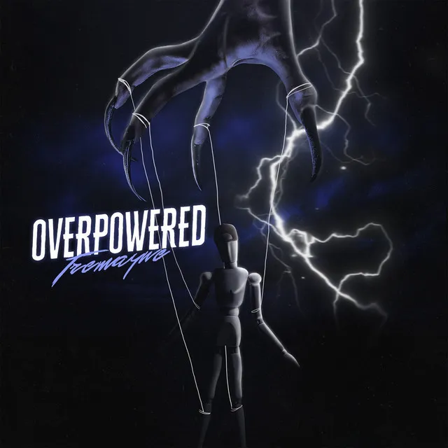 Overpowered