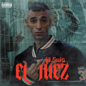 El Juez by Lil Suis