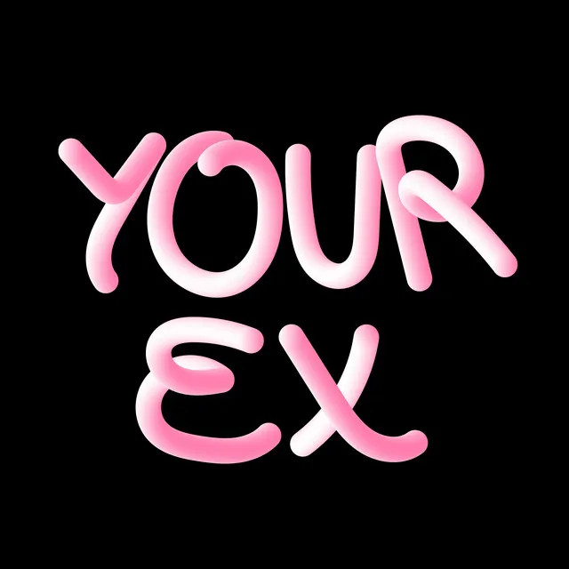 Your Ex