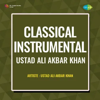 Classical Instrumental by Ali Akbar Khan