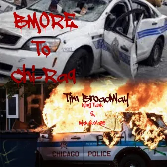 Bmore to Chi -Raq by Tim Broadway