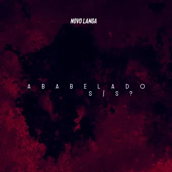 Ababelado S/S? by Novo Langa