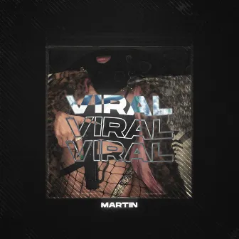 Viral by Martin